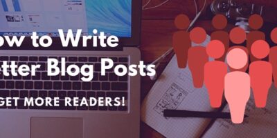 how to write better blog post