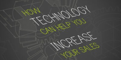 how technology can help you increase sales